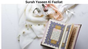 Surah Yaseen Ki Fazilat