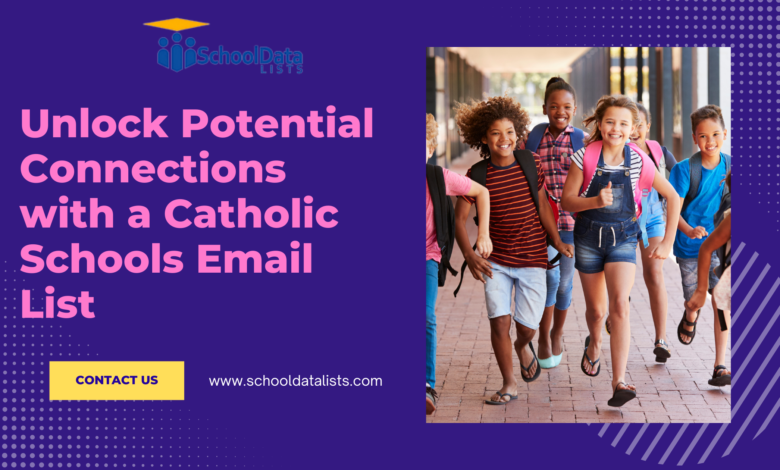 Catholic Schools Email List