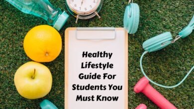 Healthy Lifestyle Guide For Students You Must Know