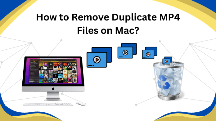 How to Remove Duplicate MP4 Files on Mac