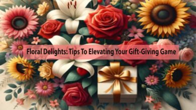 Floral Delights: Tips To Elevating Your Gift-Giving Game