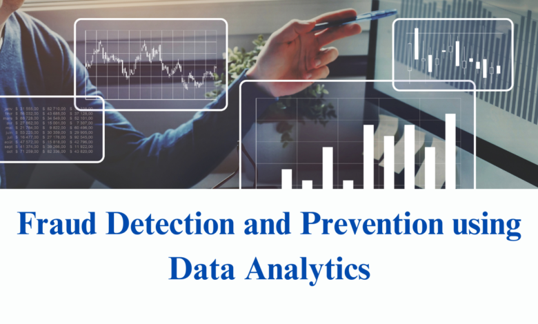 Fraud Detection and Prevention using Data Analytics