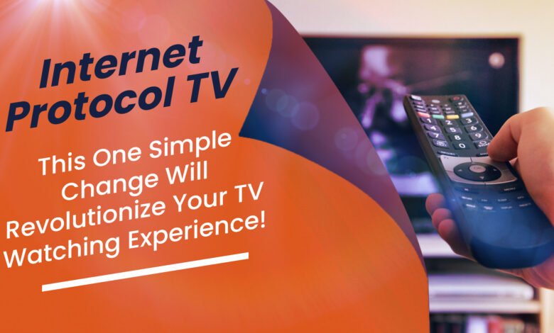 Internet Protocol TV