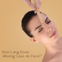 How Long Does Waxing Last on Face